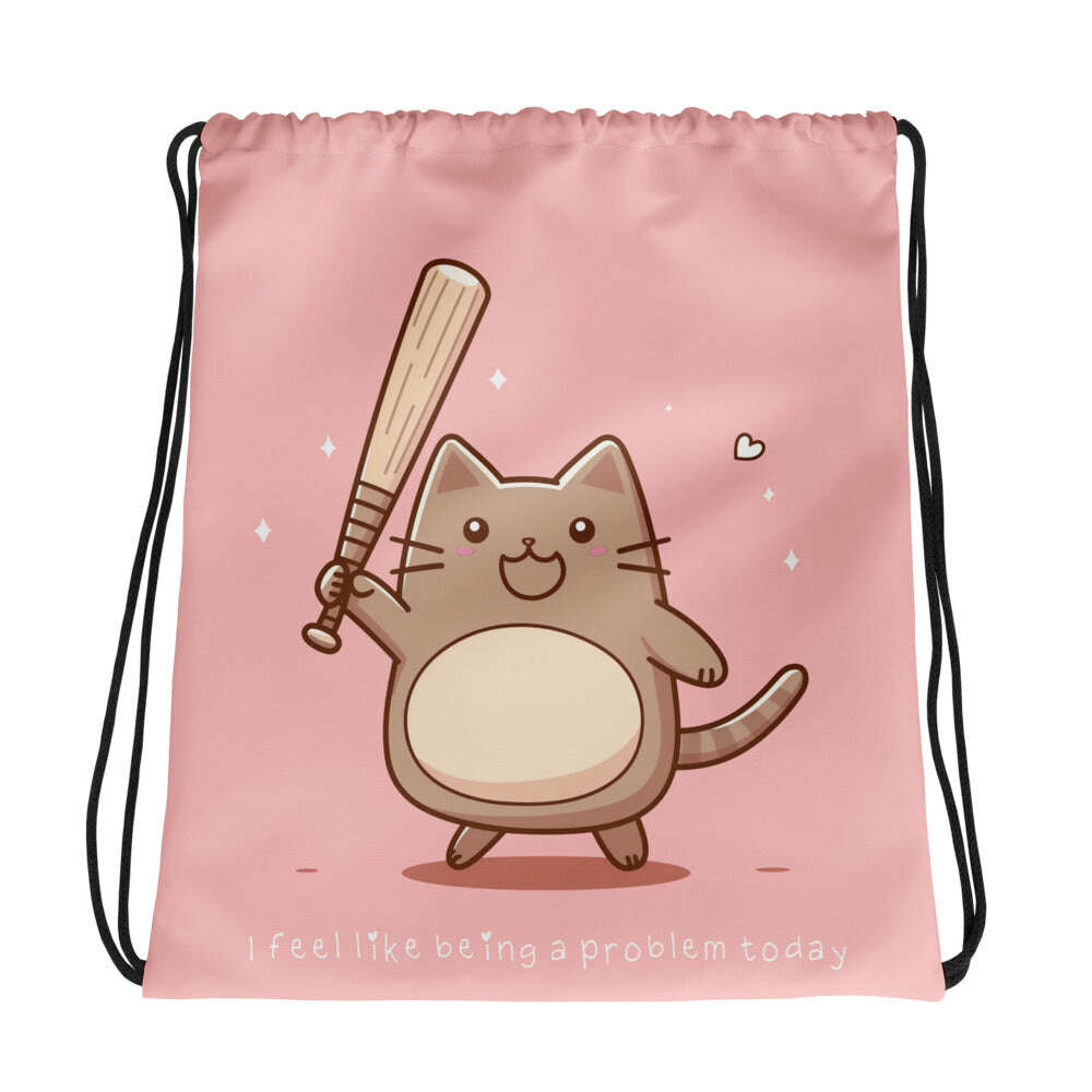 I Feel Like Being a Problem Today Drawstring Bag S-Tier Loot