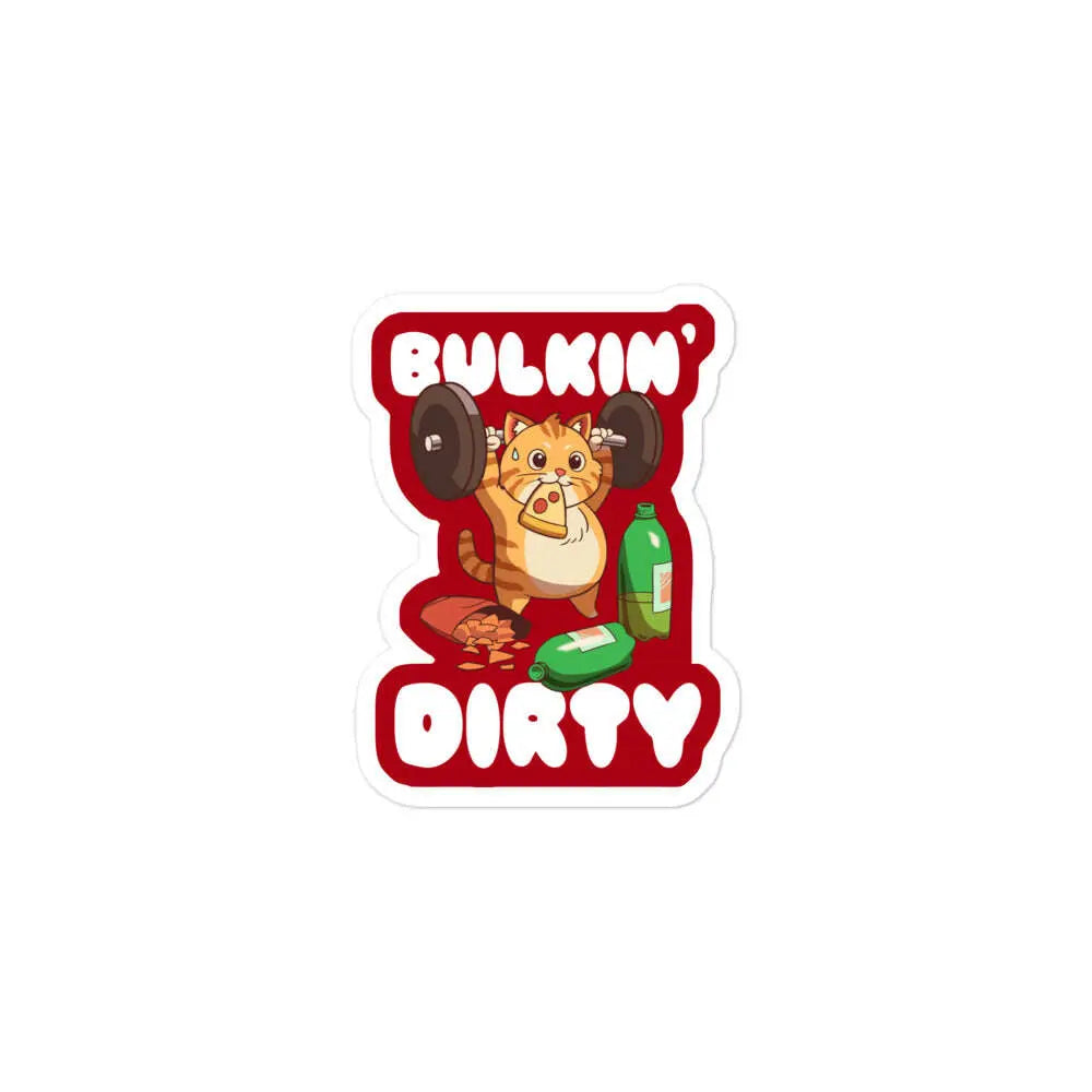 Bulkin' Dirty Sticker S-Tier Loot