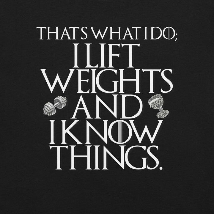 lift-weights-and-know-things-t-shirt-----s-tier-loot-35476578