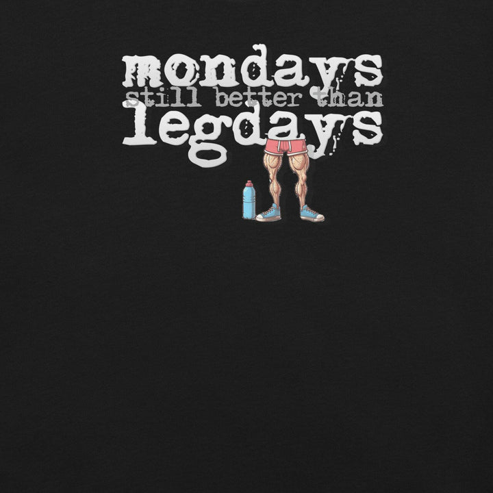 mondays-legdays-t-shirt-----s-tier-loot-35476688
