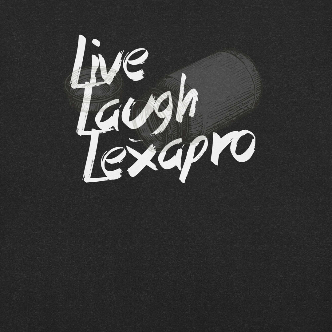 live-laugh-lexapro-t-shirt-----s-tier-loot-35476237