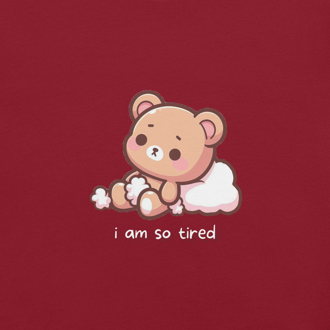 i-am-so-tired-unisex-t-shirt-----s-tier-loot-35476632