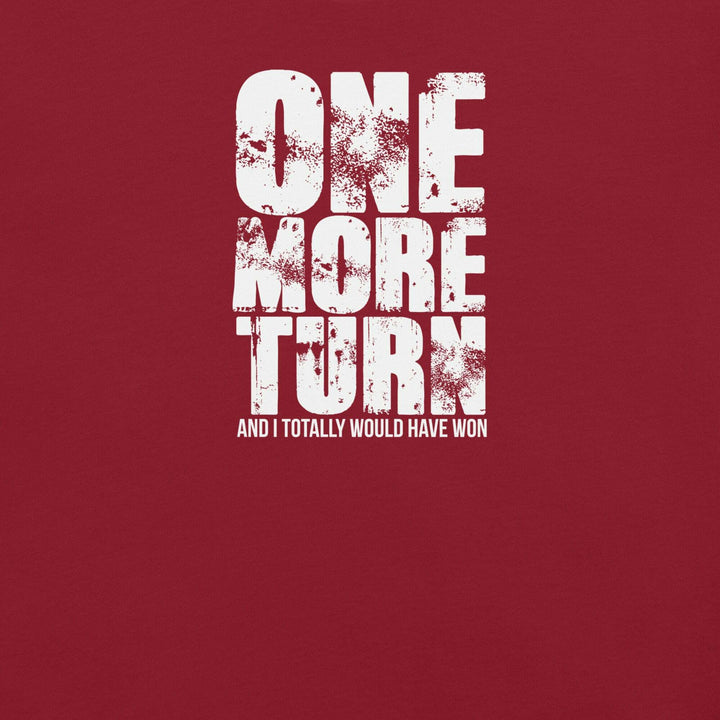 one-more-turn-t-shirt-----s-tier-loot-35476895