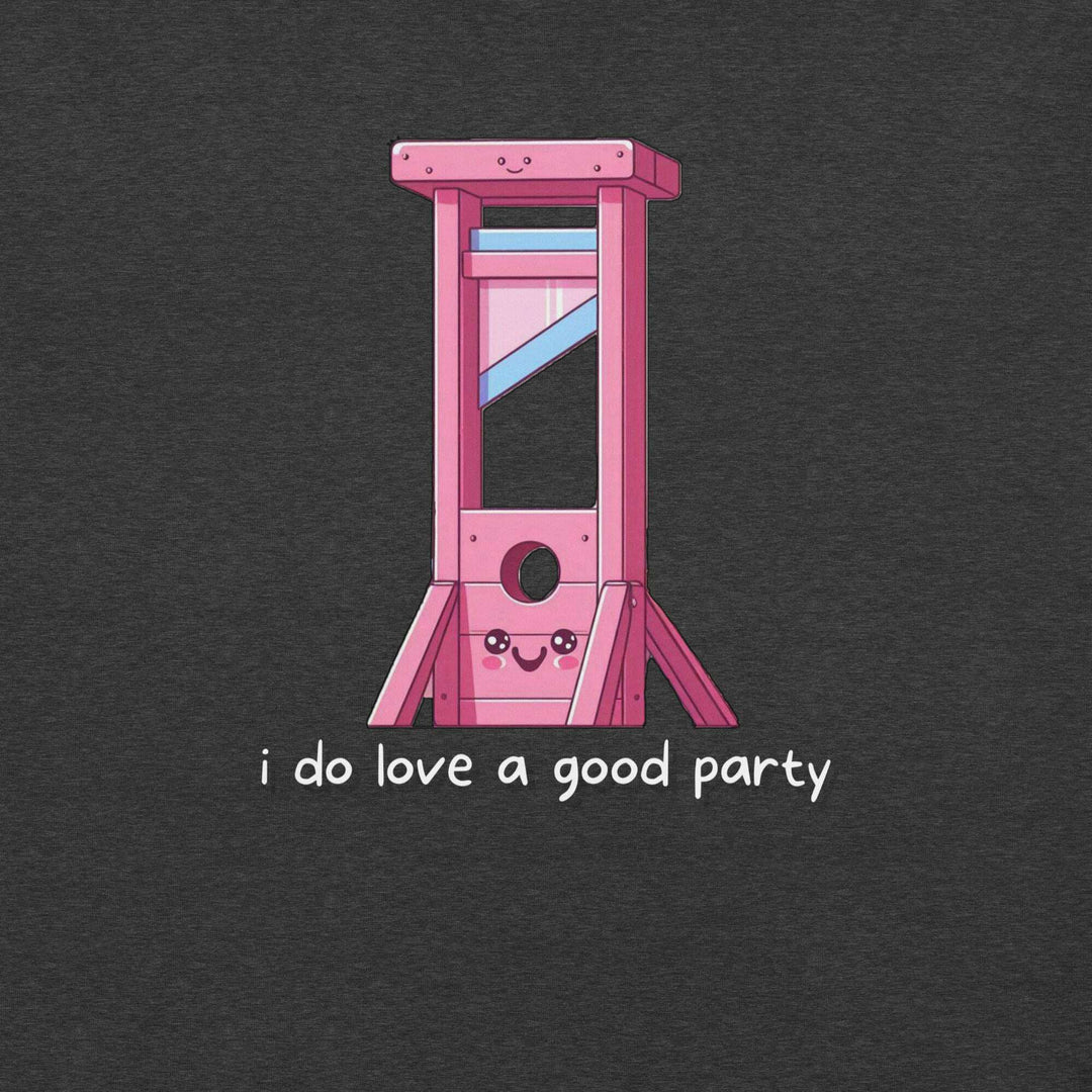i-do-love-a-good-party-t-shirt-----s-tier-loot-35476622