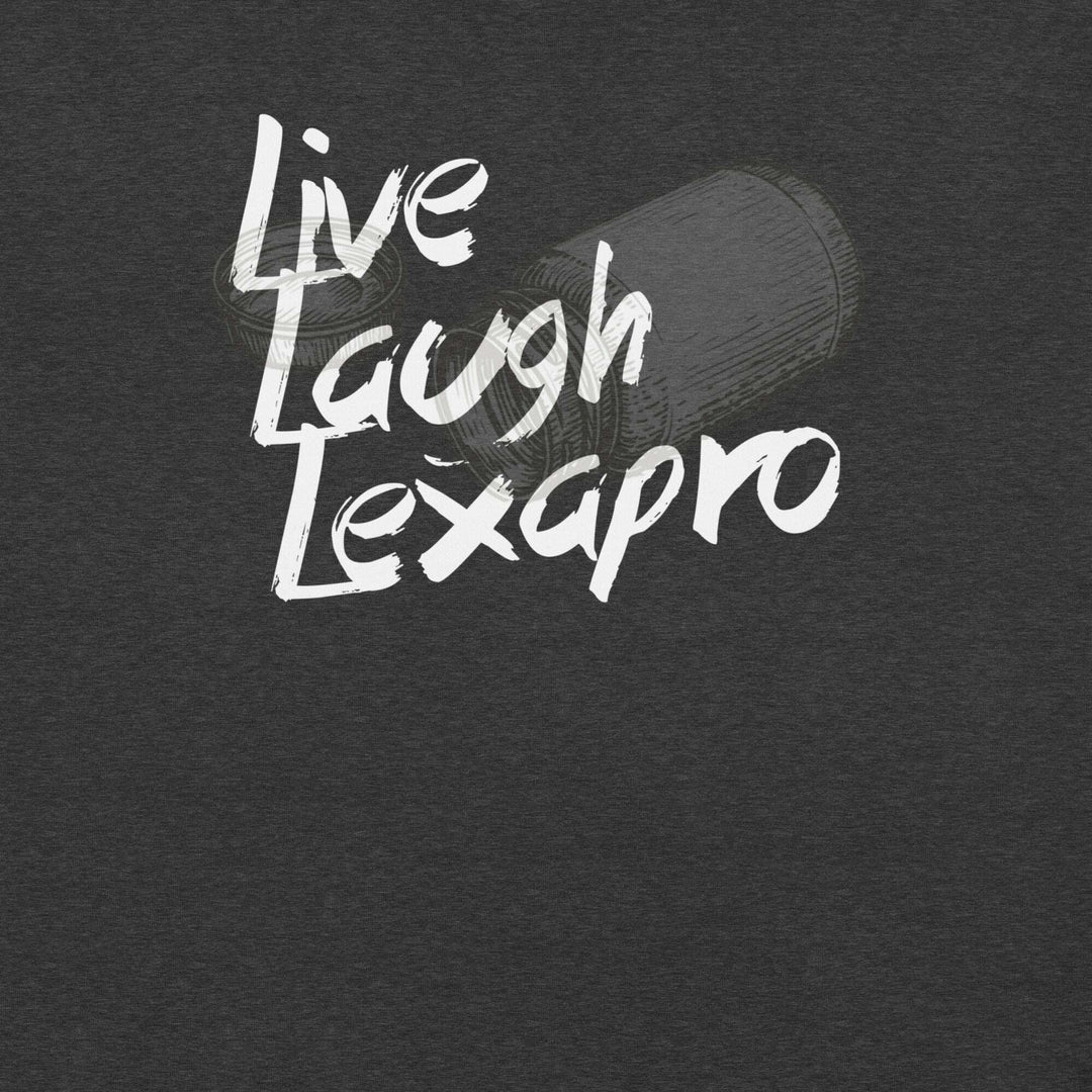 live-laugh-lexapro-t-shirt-----s-tier-loot-35476230