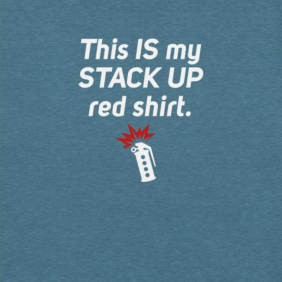 "This IS My Stack Up Shirt" T-Shirt S-Tier Loot