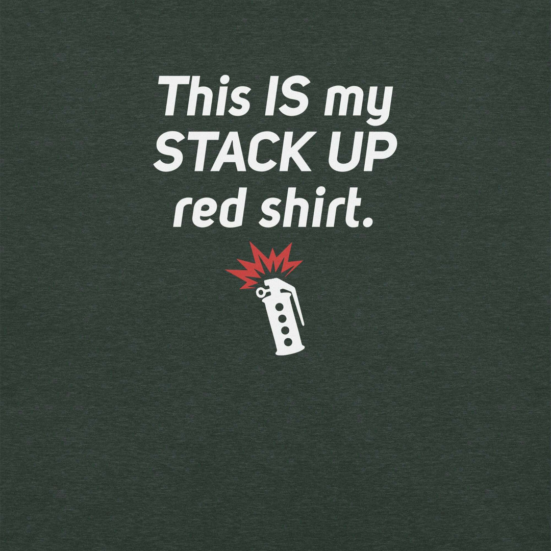 "This IS My Stack Up Shirt" T-Shirt S-Tier Loot