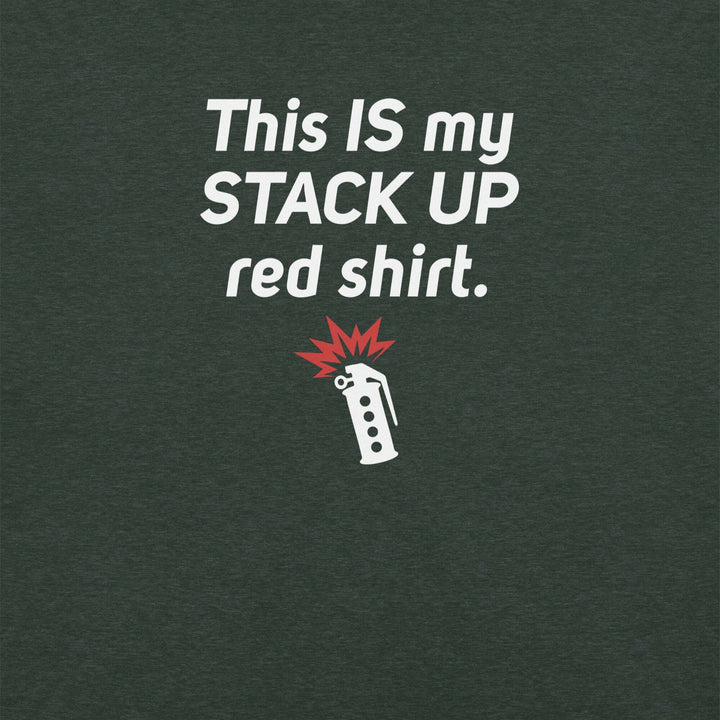 "This IS My Stack Up Shirt" T-Shirt S-Tier Loot