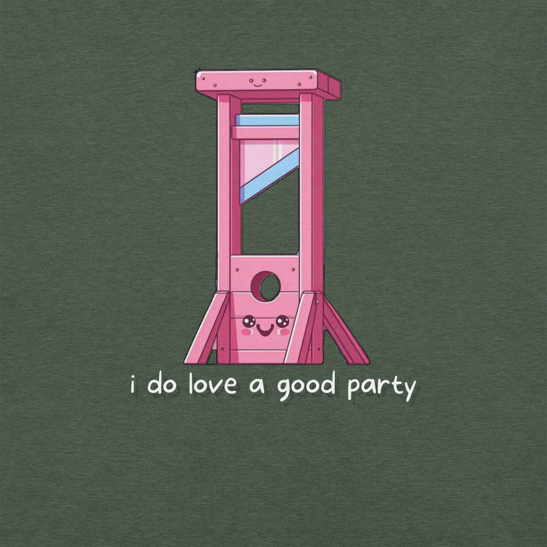 i-do-love-a-good-party-t-shirt-----s-tier-loot-35476623