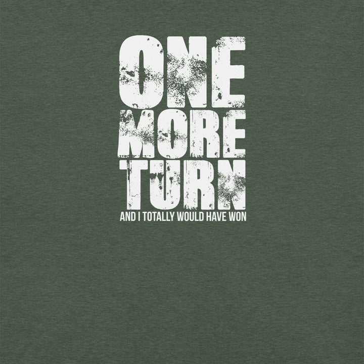 one-more-turn-t-shirt-----s-tier-loot-35476899