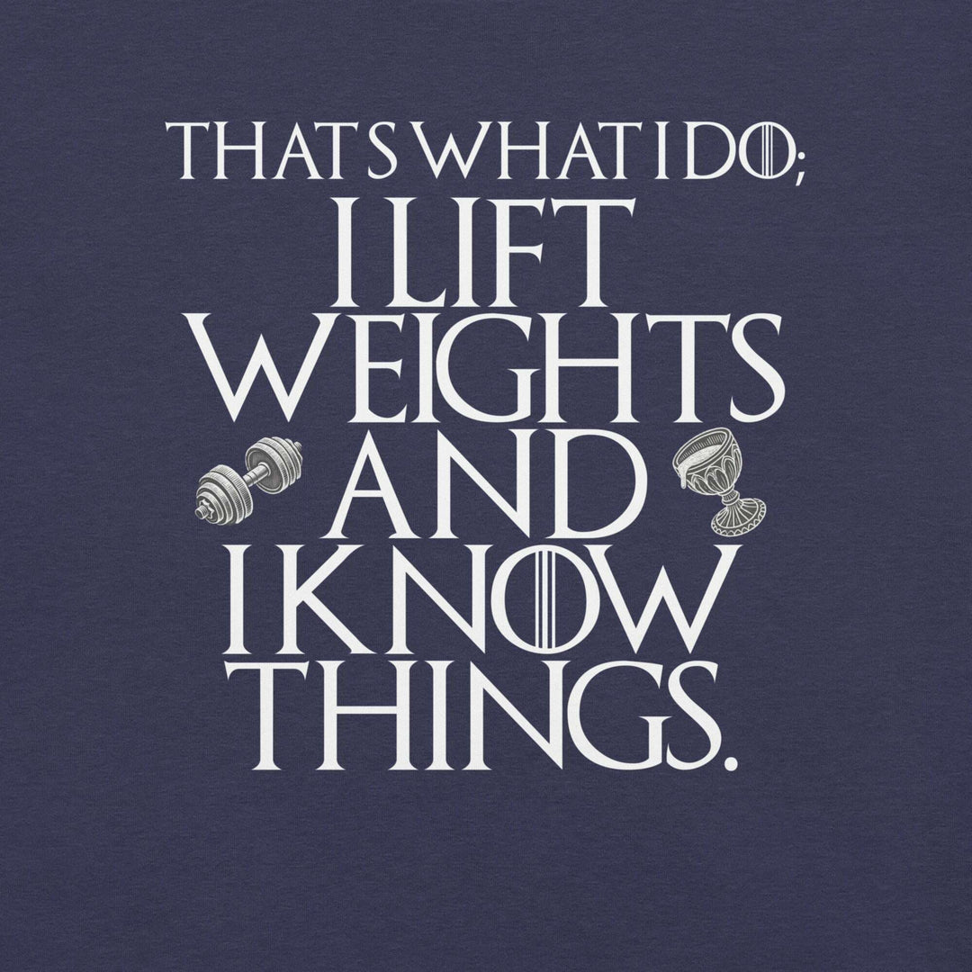 lift-weights-and-know-things-t-shirt-----s-tier-loot-35476580