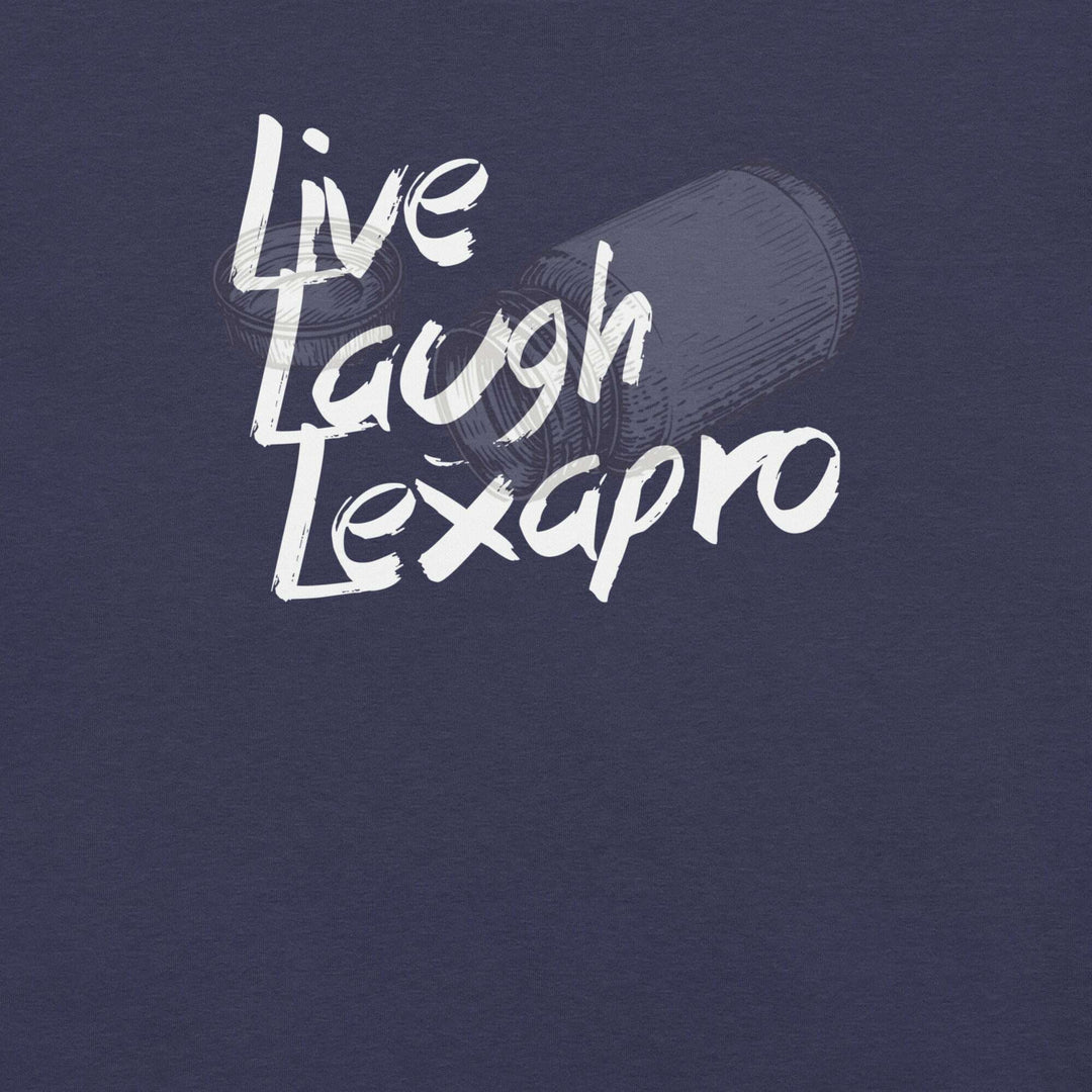 live-laugh-lexapro-t-shirt-----s-tier-loot-35476233