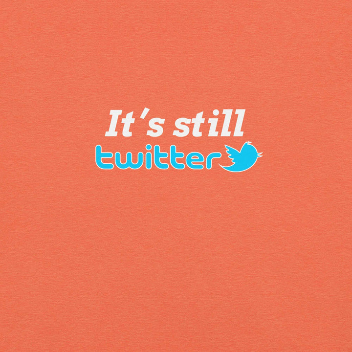"#ItsStillTwitter" Risky T-Shirt S-Tier Loot