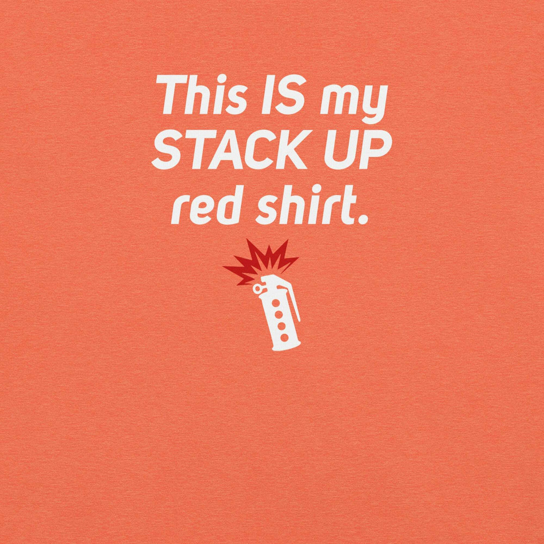 "This IS My Stack Up Shirt" T-Shirt S-Tier Loot