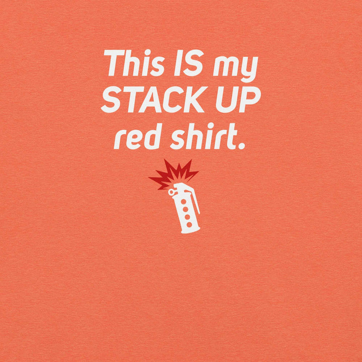 "This IS My Stack Up Shirt" T-Shirt S-Tier Loot