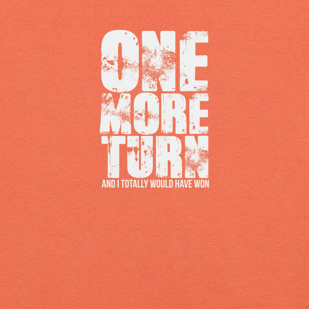 one-more-turn-t-shirt-----s-tier-loot-35476903