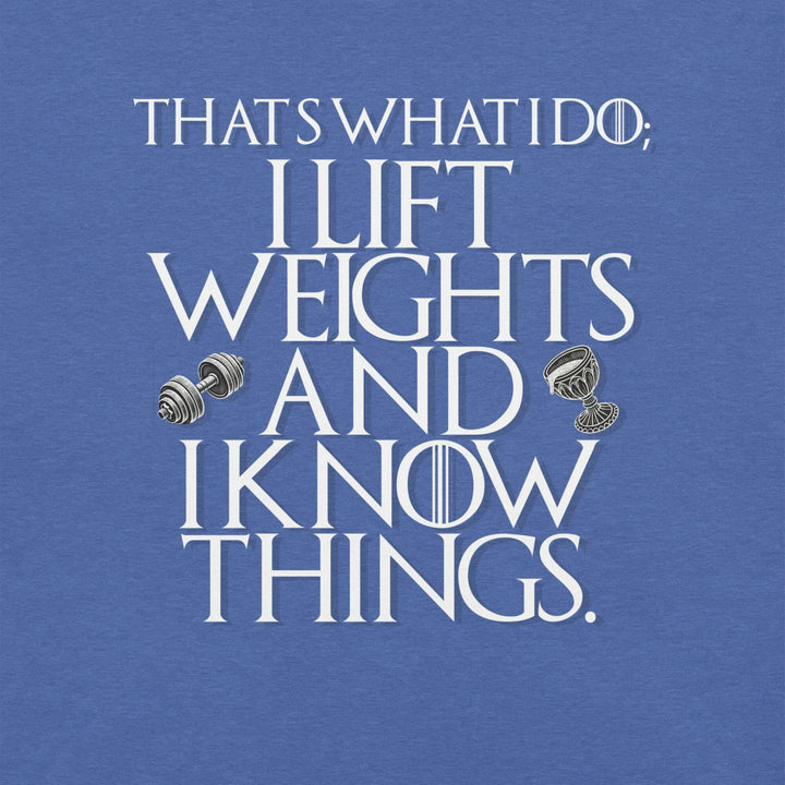 lift-weights-and-know-things-t-shirt-----s-tier-loot-35476585