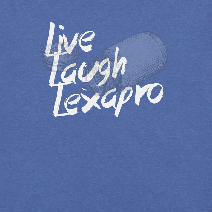live-laugh-lexapro-t-shirt-----s-tier-loot-35476236