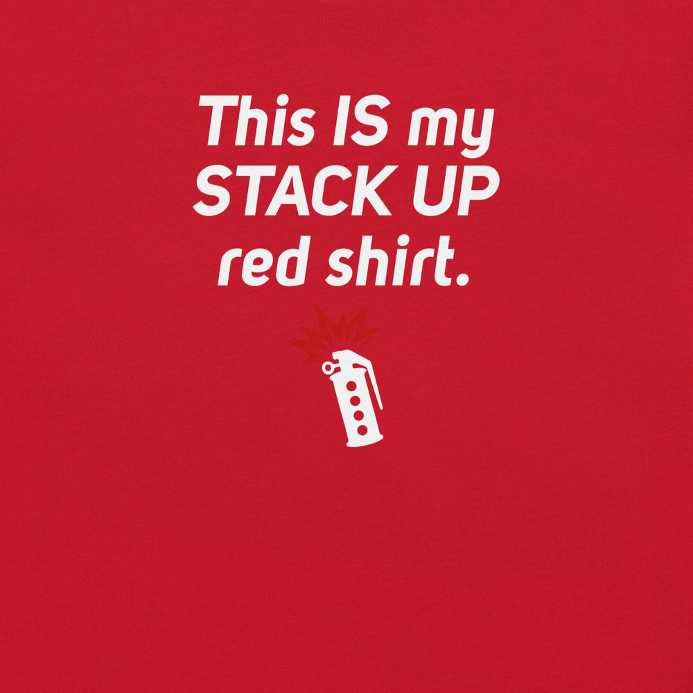 "This IS My Stack Up Shirt" T-Shirt S-Tier Loot