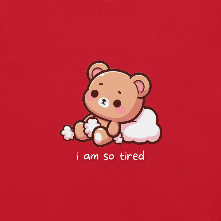 i-am-so-tired-unisex-t-shirt-----s-tier-loot-35476634