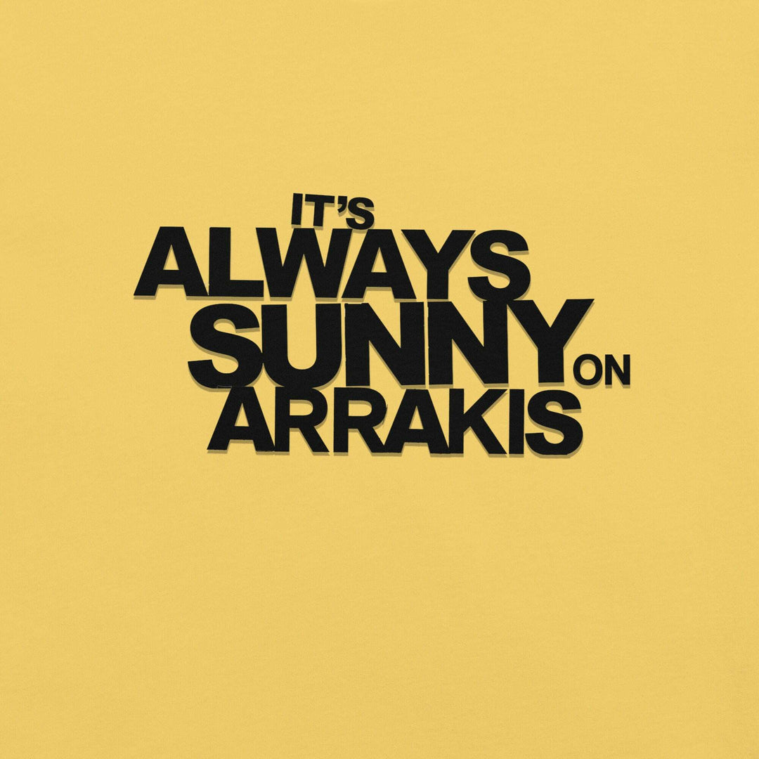 always-sunny-on-arrakis-t-shirt-black-font-----s-tier-loot-35476791