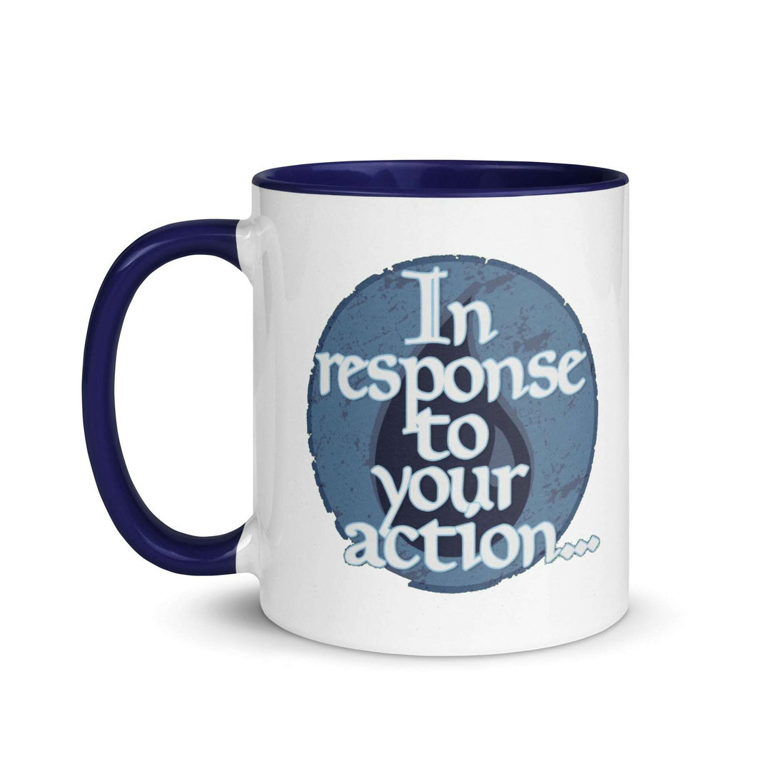 in-response-to-your-action-mug-with-color-inside-----s-tier-loot-35477095